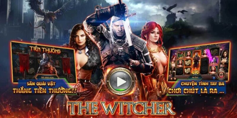 Nổ hũ Witcher là gì