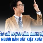 Tác Giả WW88 Lâm Minh Hậu - Người Dẫn Dắt Kiệt Xuất