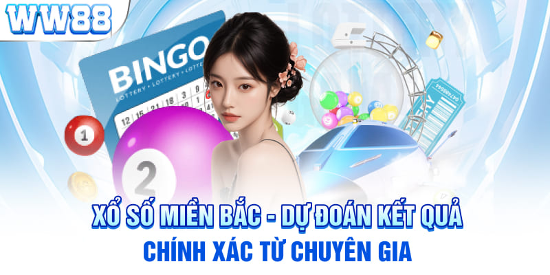 Xổ Số Miền Bắc - Dự Đoán Kết Quả Chính Xác Từ Chuyên Gia